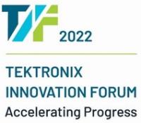 Tektronix Innovation Forum 2022 Americas