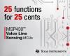 Texas Instruments offers 25 functions for 25 cents with new MSP430 microcontrollers