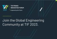 Tektronix Innovation Forum 2023 Offers Attendees Insight into Key Technology Trends